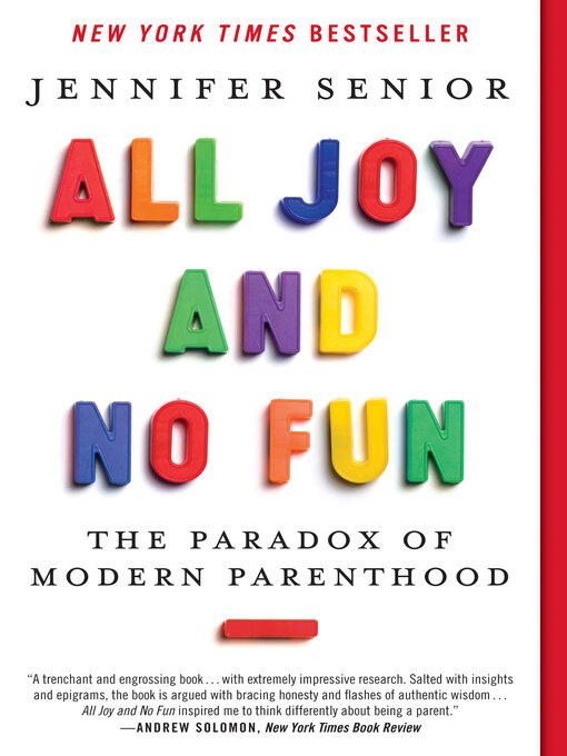 Title details for All Joy and No Fun by Jennifer Senior - Wait list